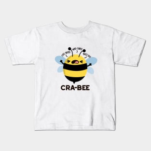 Cra-bee Cute Crabby Bee Pun Kids T-Shirt